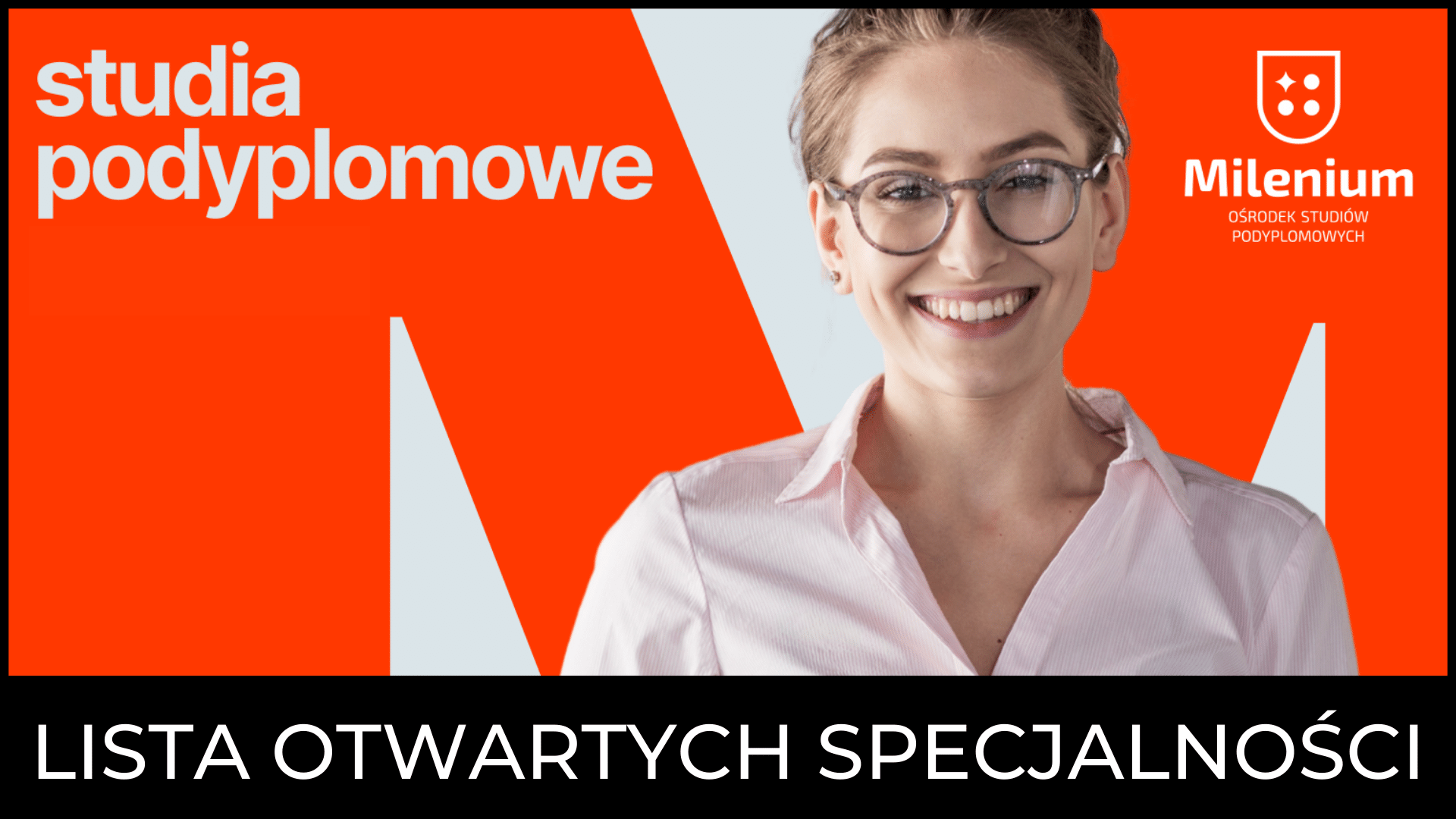 LISTA OTWARTYCH SPECJALNOŚCI STUDIA PODYPLOMOWE GSW MILENIUM