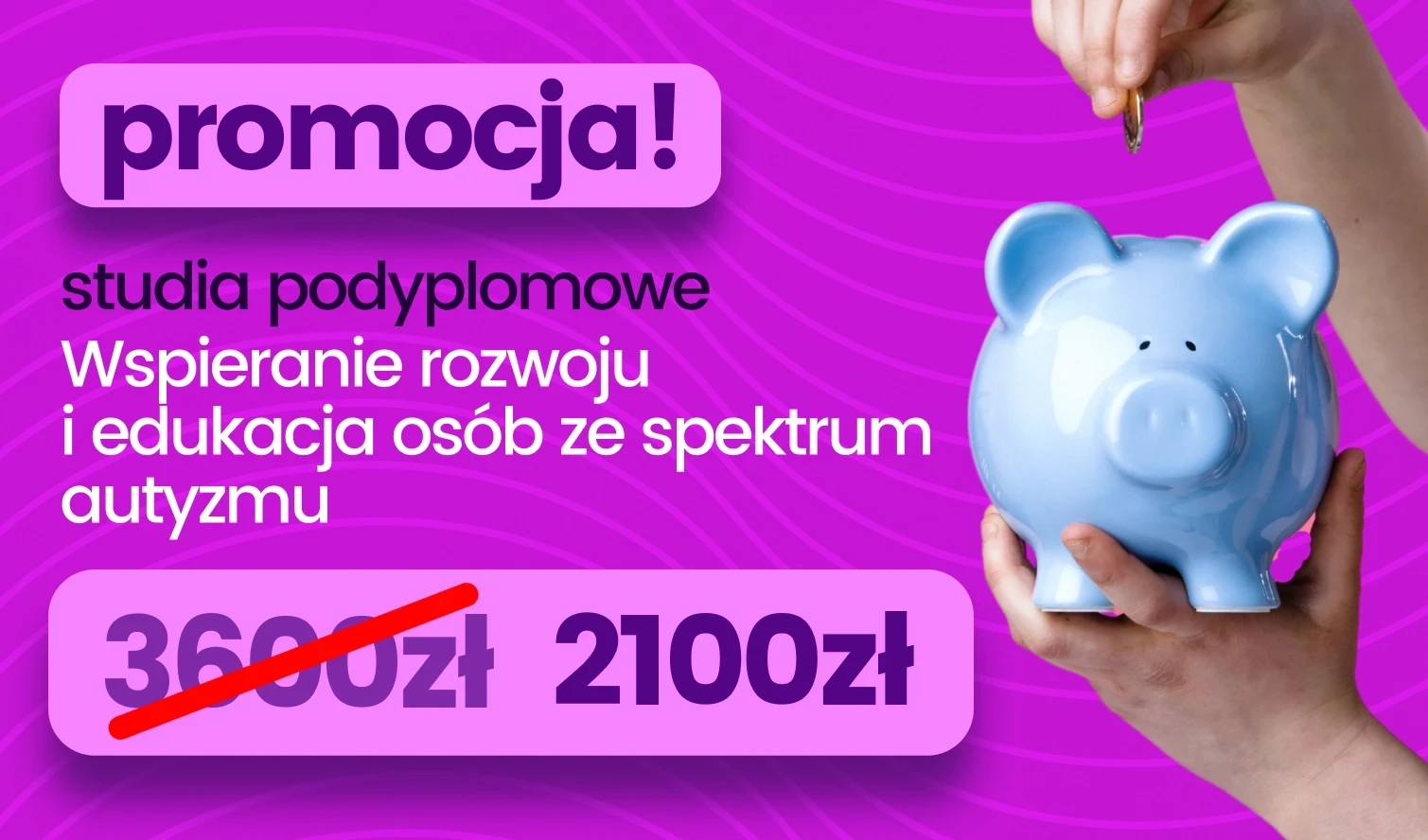 PROMOCJA na studia podyplomowe "Wspieranie rozwoju i edukacja osób ze spektrum autyzmu"